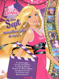 Barbie dans sept merveilleux rôles de rêves !