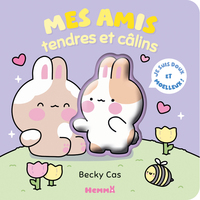 Mes amis tendres et câlins - Je suis doux et moelleux