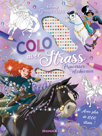 DISNEY PRINCESSES - COLO AVEC STRASS - PRINCESSES ET CHEVAUX - AVEC PLUS DE 1000 STRASS !