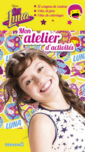 DISNEY SOY LUNA MON ATELIER D'ACTIVITES