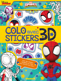 MARVEL SPIDEY ET SES AMIS EXTRAORDINAIRES - COLO AVEC STICKERS 3D - AVEC DES STICKERS METALLISES EN