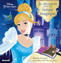 Disney Princesses Je découvre avec ma lampe magique (Cendrillon)