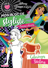 DISNEY PRINCESSES - MON BLOC DE STYLISTE - COUP DE COEUR CREATIONS - TENUES COLOREES