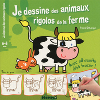 Je dessine des animaux rigolos ! de la ferme