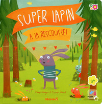 Super lapin à la rescousse !