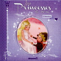Les Princesses et moi - tome 4 2 histoires