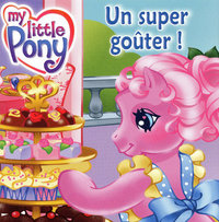 SUPER GOUTER MY LITTLE PONY