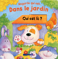 REGARDE QUI EST... DANS LE JARDIN