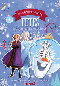 DISNEY LA REINE DES NEIGES 2 - MES DECORATIONS DE FETES A COLORIER ET DECOUPER
