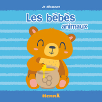 Je découvre Les bébés animaux