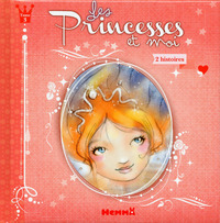 Les Princesses et moi - tome 3 2 histoires