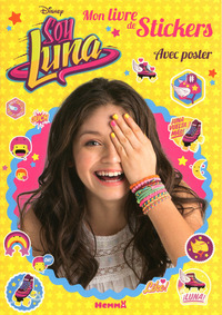 Disney Soy Luna Mon livre de stickers + Poster