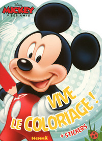 Disney Mickey et ses amis Vive le coloriage ! + Stickers