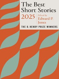The best short stories 2025: the o. henry prize winners