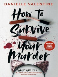 HOW TO SURVIVE YOUR MURDER