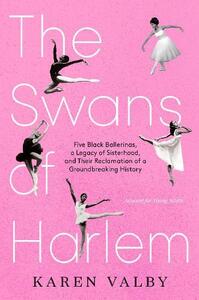 The Swans of Harlem (Adapted for Young Adults) /anglais