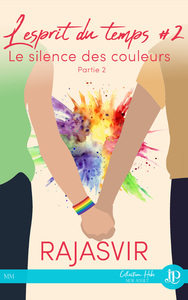 L ESPRIT DU TEMPS - T02 - LE SILENCE DES COULEURS -PARTIE 2