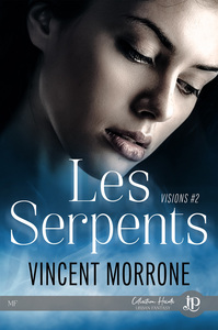 VISIONS - T02 - LES SERPENTS