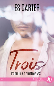 L AMOUR EN CHIFFRES - T03 - TROIS