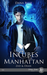 LES INCUBES DE MANHATTAN - T01 - ZED & DEAN