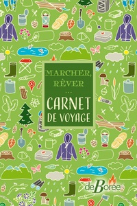 Marcher, rêver... Carnet de voyage