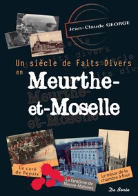 MEURTHE ET MOSELLE SIECLE DE FAITS DIVERS