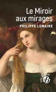 LE MIROIR AUX MIRAGES