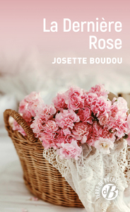 LA DERNIERE ROSE