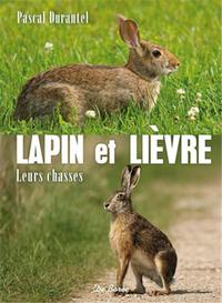 LAPIN ET LIEVRE LEURS CHASSES