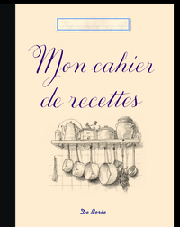 CAHIER DE RECETTES (MON)