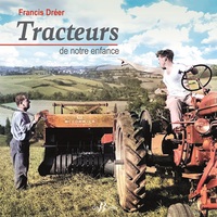 Tracteurs de notre enfance