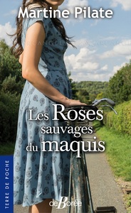 Les Roses sauvages du maquis