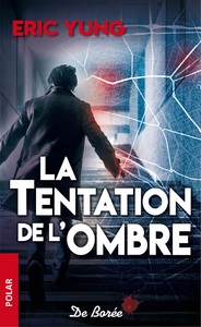 La Tentation de l'ombre