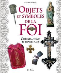 OBJETS ET SYMBOLES DE LA FOI - CHRISTIANISME ET TRADITIONS