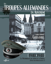 LES TROUPES ALLEMANDES EN AUVERGNE