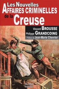 CREUSE NOUVELLES AFFAIRES CRIMINELLES