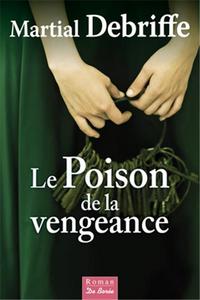 POISON DE LA VENGEANCE (LE)