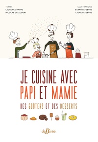 JE CUISINE AVEC PAPI ET MAMIE DES GOUTERS ET DES DESSERTS