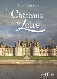 LES CHATEAUX DE LA LOIRE