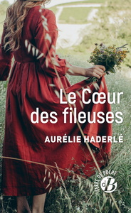 LE COEUR DES FILEUSES