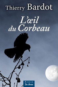 OEIL DU CORBEAU (L')