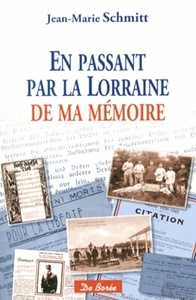 EN PASSANT PAR LA LORRAINE DE MA MEMOIRE