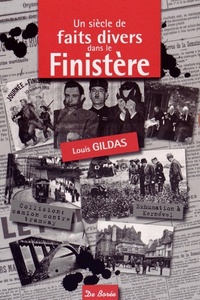 SIECLE DE FAITS DIVERS DANS LE FINISTERE (UN)