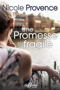 UNE PROMESSE SI FRAGILE