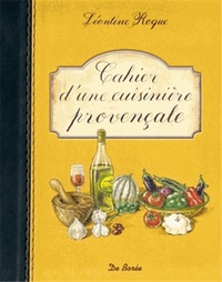 CAHIER D'UNE CUISINIERE PROVENCALE