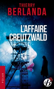 L'AFFAIRE CREUTZWALD