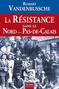 RESISTANCE DANS LE NORD PAS DE CALAIS (LA)