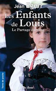 ENFANTS DE LOUIS (LES ) - LE PARTAGE DU SANG