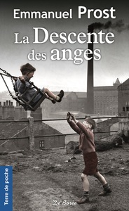 DESCENTE DES ANGES (LA)