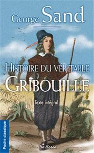 HISTOIRE DU VERITABLE GRIBOUILLE